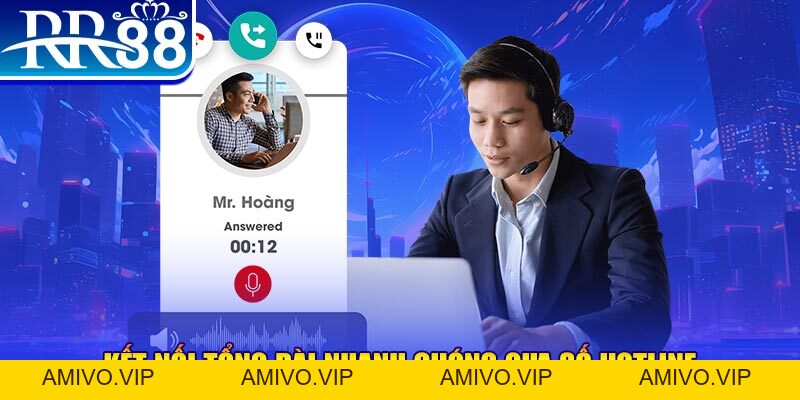 Liên Hệ RR88 - 3 Hình Thức Kết Nối Tổng Đài CSKH Nhanh Chóng