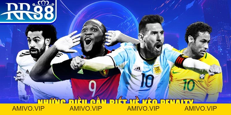 Kèo Penalty RR88 - Quy Tắc Và Mẹo Chơi Hay Nhất Năm 2026