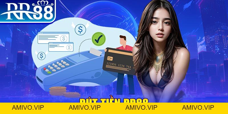Rút Tiền RR88 - Trình Tự Thực Hiện An Toàn Nhất 2026