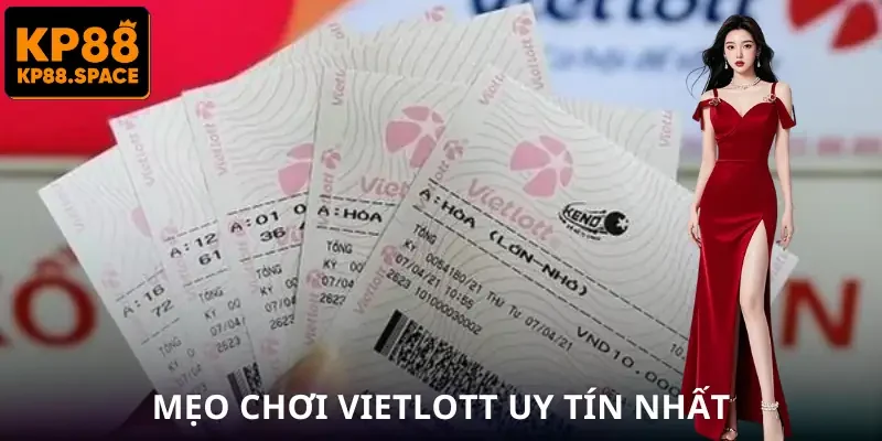 Xổ Số Vietlott - Cách Chọn Bộ Số Thông Minh Cho Người Mới